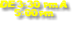 DE 3:30 pm A 5:00 pm 